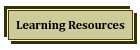 Learning Resources